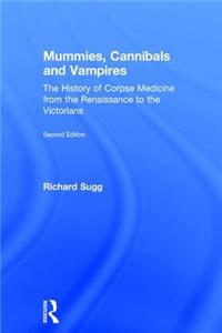 Mummies, Cannibals and Vampires