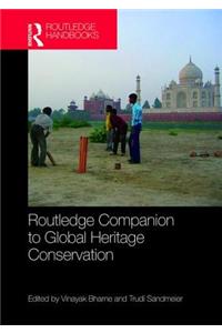 Routledge Companion to Global Heritage Conservation