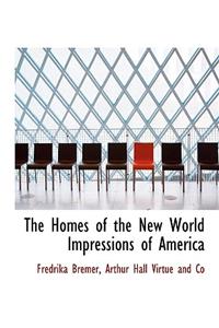 The Homes of the New World Impressions of America