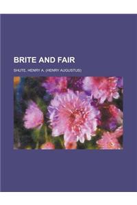 Brite and Fair