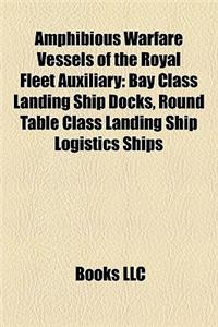 Amphibious Warfare Vessels of the Royal Fleet Auxiliary