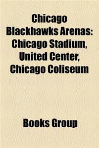Chicago Blackhawks Arenas