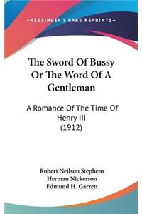 The Sword of Bussy or the Word of a Gentleman