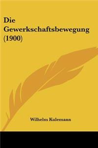 Gewerkschaftsbewegung (1900)