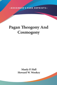 Pagan Theogony And Cosmogony