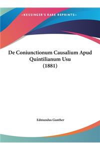 de Coniunctionum Causalium Apud Quintilianum Usu (1881)
