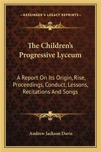 The Children's Progressive Lyceum