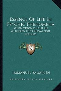 Essence of Life in Psychic Phenomena