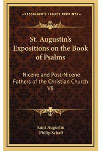 St. Augustin's Expositions on the Book of Psalms