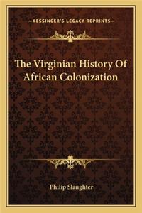 Virginian History Of African Colonization