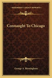 Connaught to Chicago