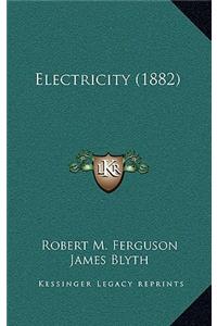 Electricity (1882)
