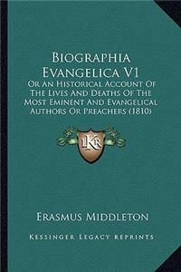 Biographia Evangelica V1