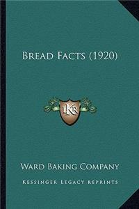 Bread Facts (1920)