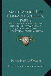 Mathematics for Common Schools, Part 2
