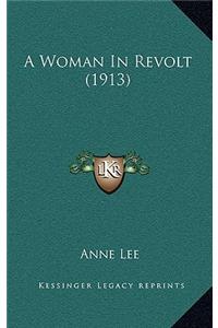 A Woman in Revolt (1913)
