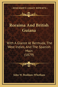 Roraima and British Guiana