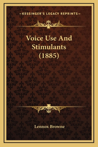 Voice Use and Stimulants (1885)