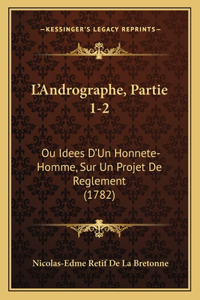 L'Andrographe, Partie 1-2