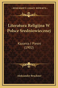 Literatura Religijna W Polsce Sredniowiecznej