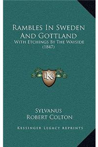 Rambles In Sweden And Gottland