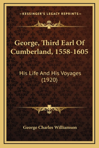 George, Third Earl Of Cumberland, 1558-1605