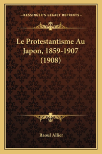 Protestantisme Au Japon, 1859-1907 (1908)