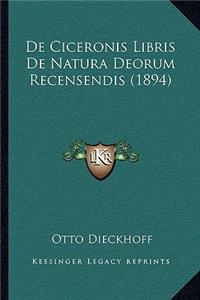 De Ciceronis Libris De Natura Deorum Recensendis (1894)