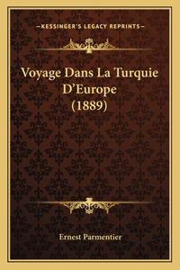 Voyage Dans La Turquie D'Europe (1889)