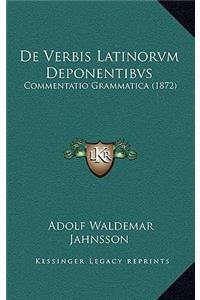 De Verbis Latinorvm Deponentibvs