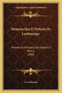 Memoria Que El Prefecto De Lambayeque