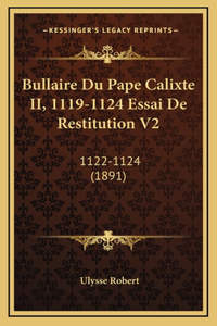 Bullaire Du Pape Calixte II, 1119-1124 Essai De Restitution V2