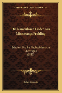 Die Namenlosen Lieder Aus Minnesangs Fruhling