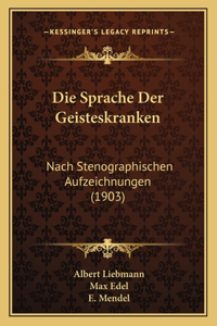 Die Sprache Der Geisteskranken