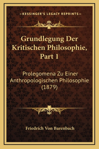 Grundlegung Der Kritischen Philosophie, Part 1