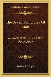 The Seven Principles Of Man