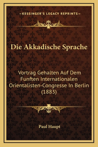 Die Akkadische Sprache