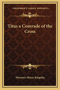 Titus a Comrade of the Cross