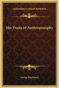 Fruits of Anthroposophy