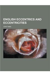 English Eccentrics and Eccentricities