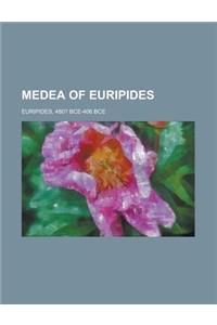 Medea of Euripides