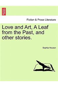 Love and Art, a Leaf from the Past, and Other Stories.