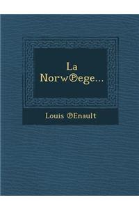 La Norw Ege...