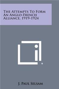 Attempts to Form an Anglo-French Alliance, 1919-1924