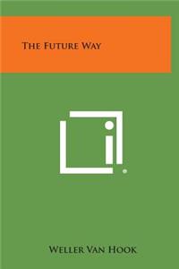 The Future Way