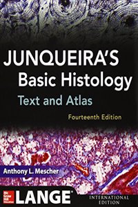 Junqueira's Basic Histology: Text and Atlas, Fourteenth Edition