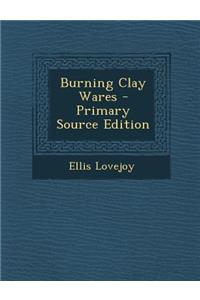 Burning Clay Wares