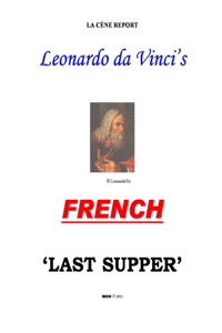 Leonardo's FRENCH 'Last Supper'