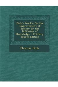 Dick's Works