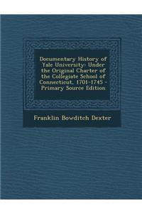 Documentary History of Yale University